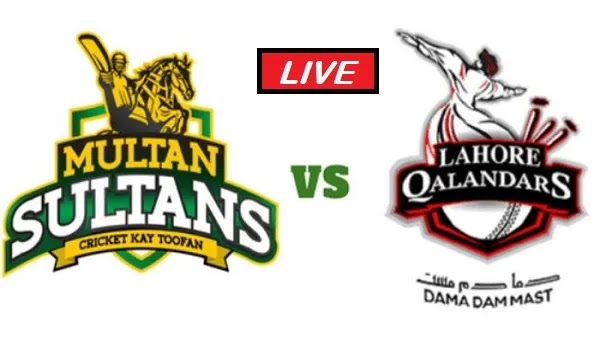 Lahore Qalandars vs Multan Sultans Match Live Streaming