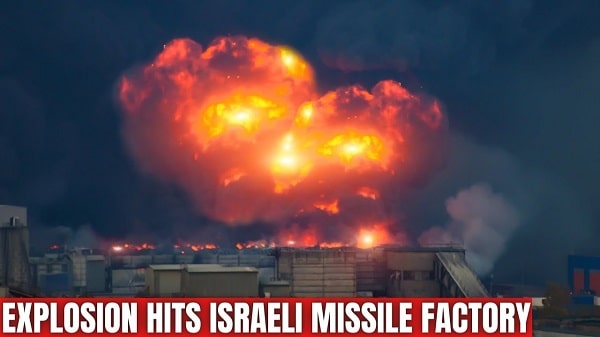 Israel: Terrible Explosion at a Missile Factory