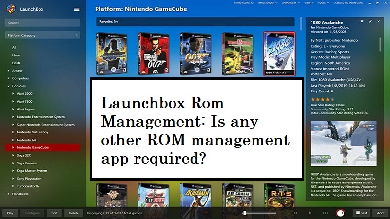Launchbox Rom Management: Is any other ROM management app required?