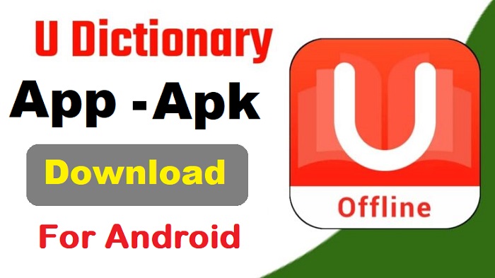 U Dictionary Apk Download App for Android - Safe Version