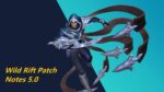 Wild Rift Patch Notes 5.0