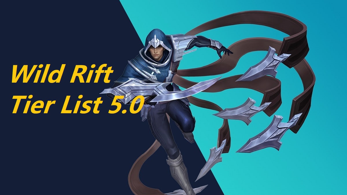 Wild Rift Tier List 5.0a 2024: Navigating the Champions in the Mobile ...