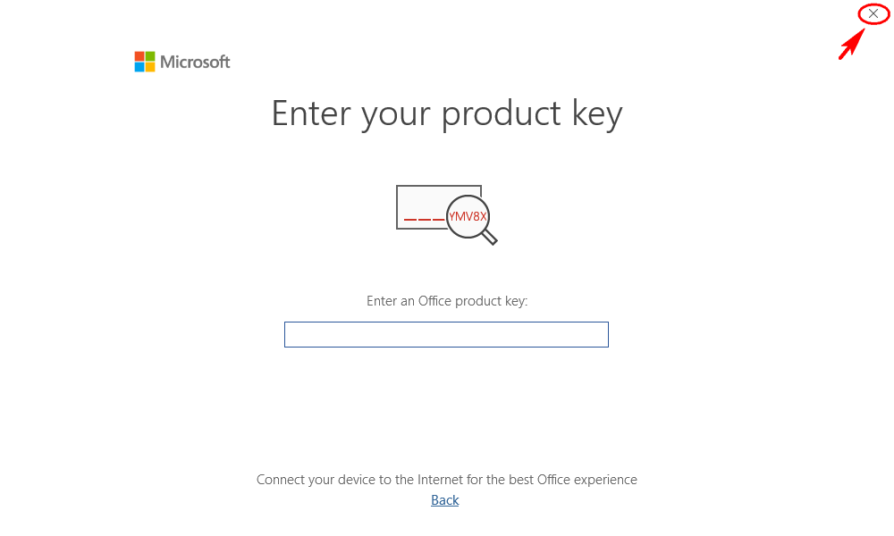 Bypass “Enter your product key” by closing the Window