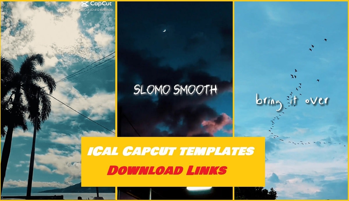 iCal CapCut Template Download Links without Watermark