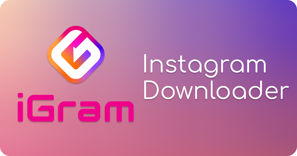 iGram Apk Instagram Video Downloader  APP for android 