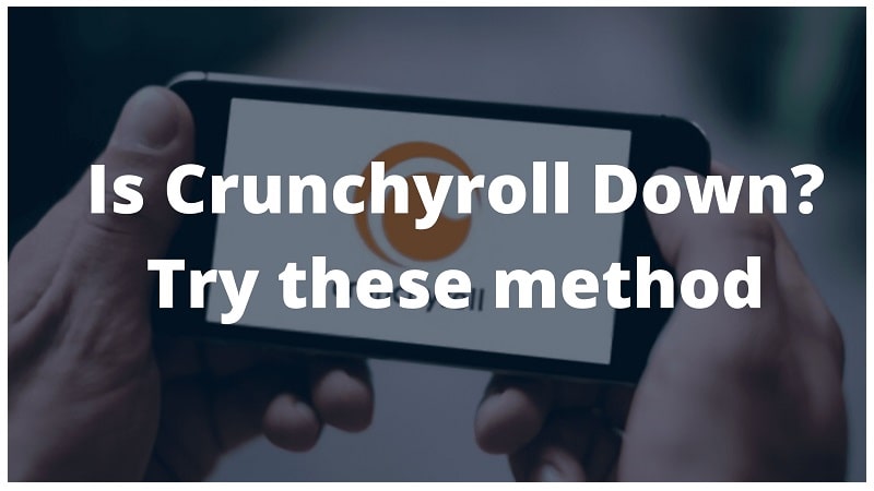 Crunchyroll Common Service Issues and Solutions 