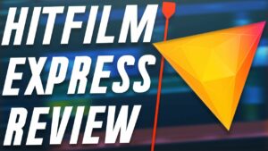 Is Hitfilm Express Safe to Use in 2022?