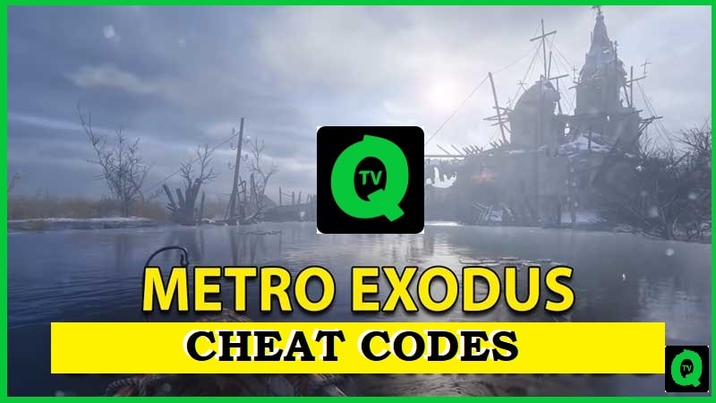 Metro Exodus Cheat Codes: