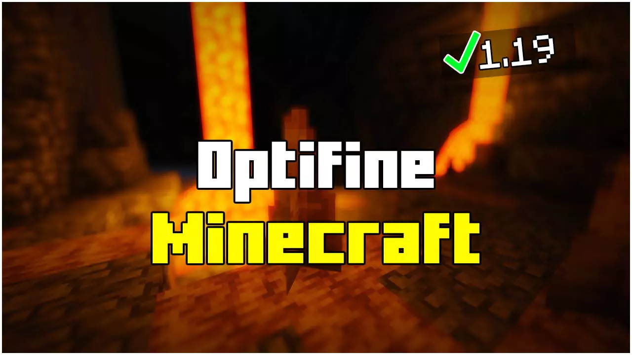 OptiFine 1.19 Download For Minecraft Windows 10/7 PC
